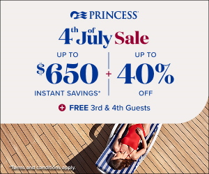 Princess 4th of July Sale - Dollars Off - Special cruise offer
